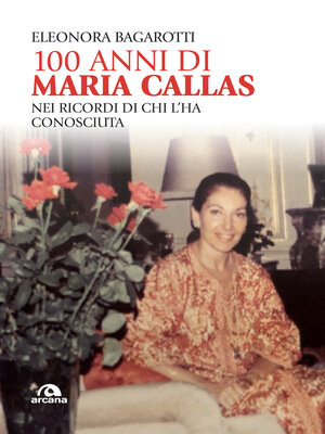 cover image of 100 anni di Maria Callas